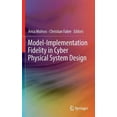 thumbnail image 1 of Model-Implementation Fidelity in Cyber Physical System Design, (Hardcover), 1 of 1