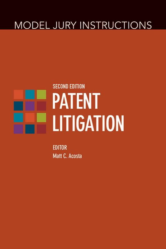 Model Jury Instructions: Patent Litigation, Second Edition (Paperback)