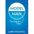 thumbnail image 1 of Model Man: From Integrity to Legacy, (Hardcover), 1 of 1