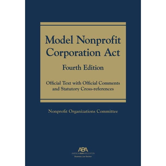 Model Nonprofit Corporation Act, 4th Edition