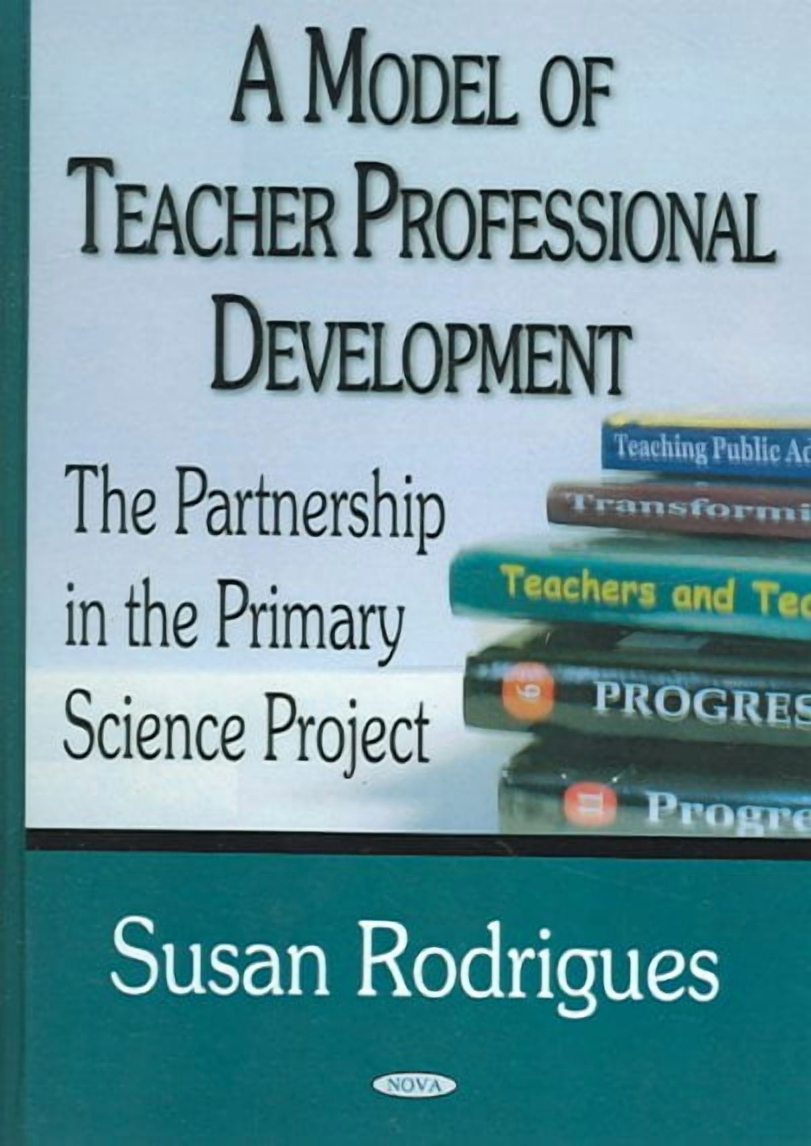 Model Of Teacher Professional Development : The Partnership In Primary ...