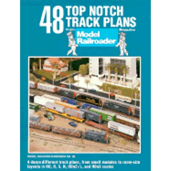 Pre-Owned 48 Top Notch Track Plans: From Model Railroader Magazine (Model Railroad Handbook, 39) (Paperback) 0890241902 9780890241905