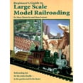thumbnail image 1 of Pre-Owned Beginner's Guide to Large Scale Model Railroading (Paperback) 0897783972 9780897783972, 1 of 1
