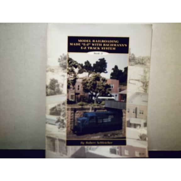 Pre-Owned Model Railroading Made E-Z with Bachmann's E-Z Track System (Book II) (Paperback) 0964709813 9780964709812