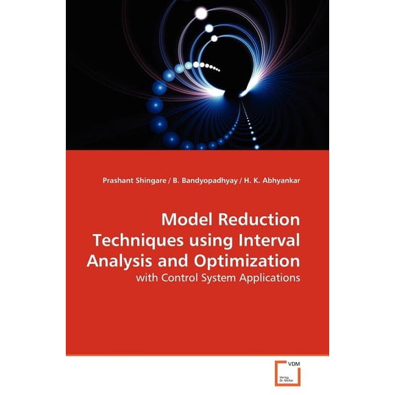 Model Reduction Techniques using Interval Analysis and Optimization (Paperback)