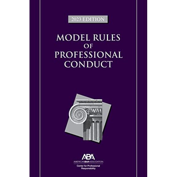 Pre-Owned Model Rules of Professional Conduct, 2023 Edition (Paperback) 1639052992 9781639052998