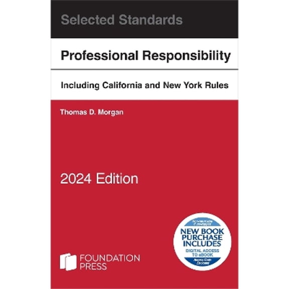 Pre-Owned Model Rules of Professional Conduct and Other Selected Standards, 2024 Edition (Paperback) by Thomas D. Morgan