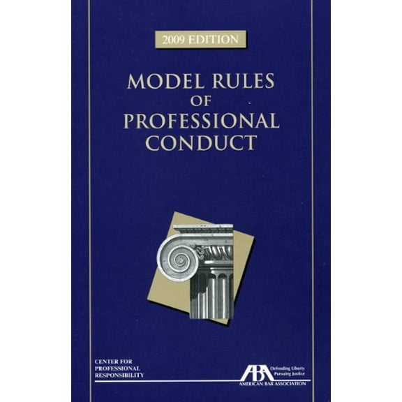 Pre-Owned Model Rules of Professional Conduct, 2009 Edition (Paperback) 1604425172 9781604425178