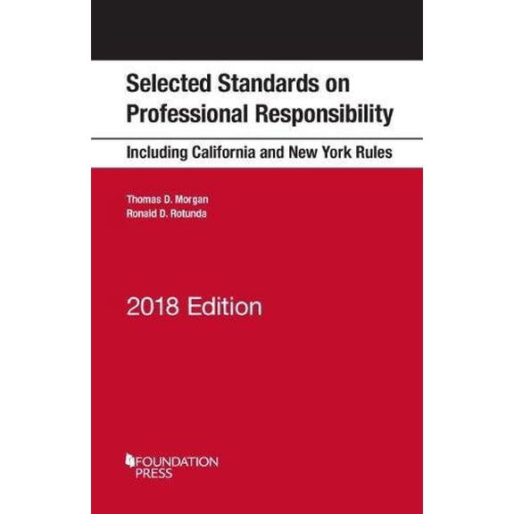 Pre-Owned Model Rules on Professional Conduct and Other Selected Standards, 2018 Edition (Selected Statutes)