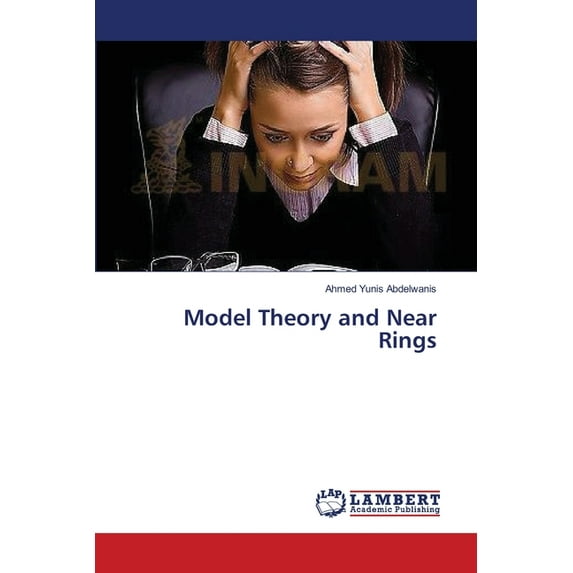 Model Theory and Near Rings (Paperback)
