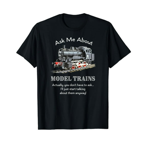 Model Train Steam Engine, Funny T-Shirt "Ask me about..."
