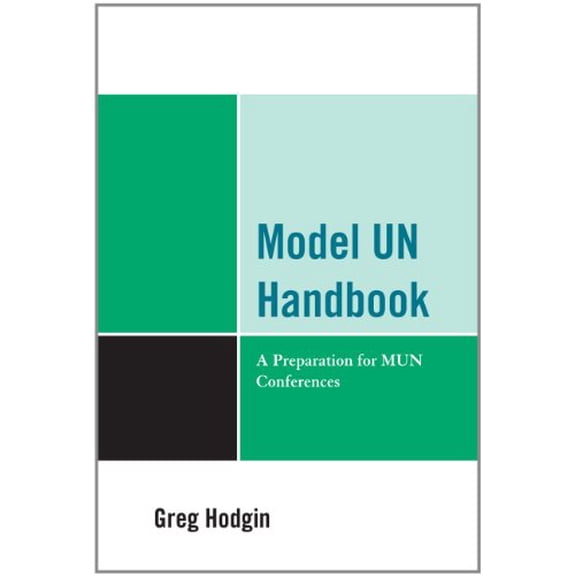Pre-Owned Model Un Handbook: A Preparation for Mun Conferences (Paperback) 0761854495 9780761854494
