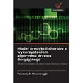thumbnail image 1 of Model predykcji choroby z wykorzystaniem algorytmu drzewa decyzyjnego (Paperback), 1 of 1