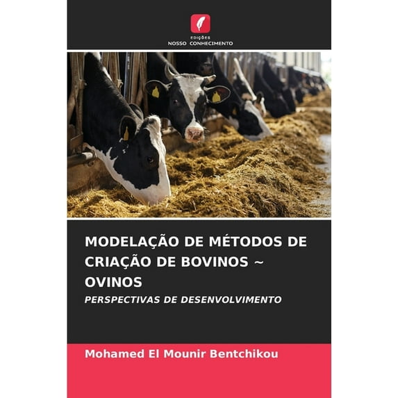 Modelação de Métodos de Criação de Bovinos Ovinos, (Paperback)