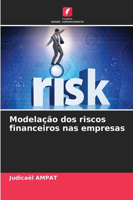 ModelaÃ§Ã£o dos riscos financeiros nas empresas, (Paperback)
