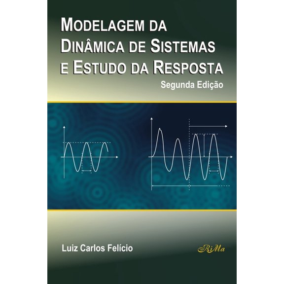 Modelagem da Din?mica de Sistemas e Estudo da Resposta