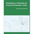 thumbnail image 1 of Modelagem e SimulaÃ§Ã£o de Processo Orientado a Valor, (Paperback), 1 of 1