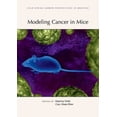 thumbnail image 1 of Modeling Cancer in Mice, (Hardcover), 1 of 1
