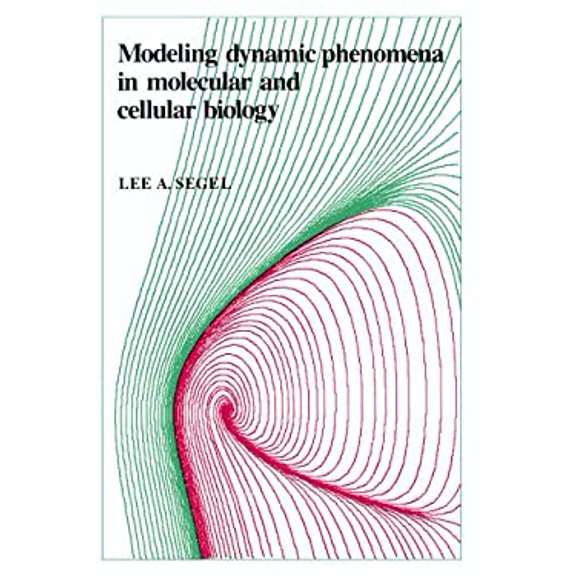 Pre-Owned Modeling Dynamic Phenomena in Molecular and Cellular Biology (Paperback) 052127477X 9780521274777