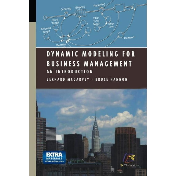 Modeling Dynamic Systems Dynamic Modeling for Business Management: An Introduction, (Paperback)