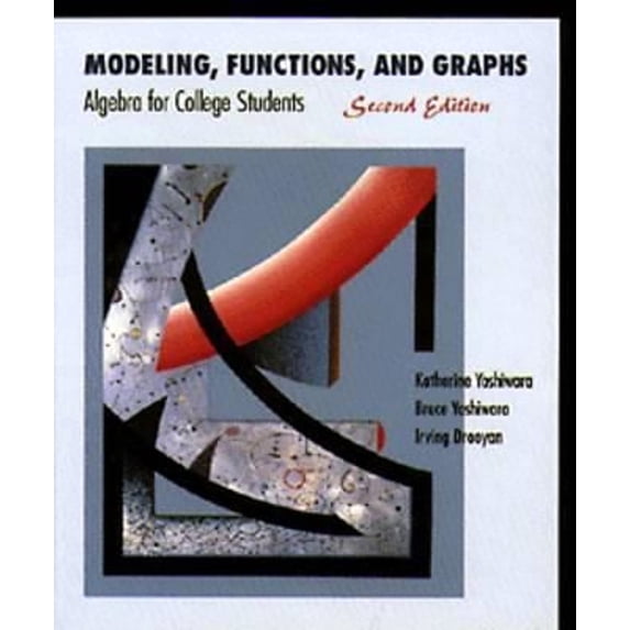 Pre-Owned Modeling, Functions, and Graphs: Algebra for College Students (Hardcover) 0534945600 9780534945602