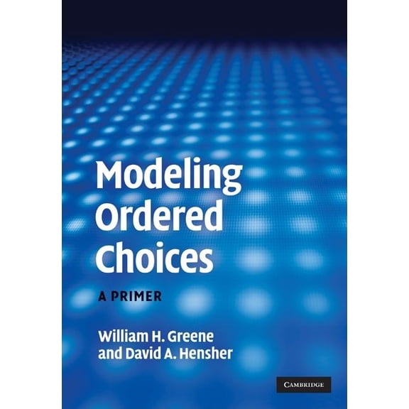 Modeling Ordered Choices, (Hardcover)