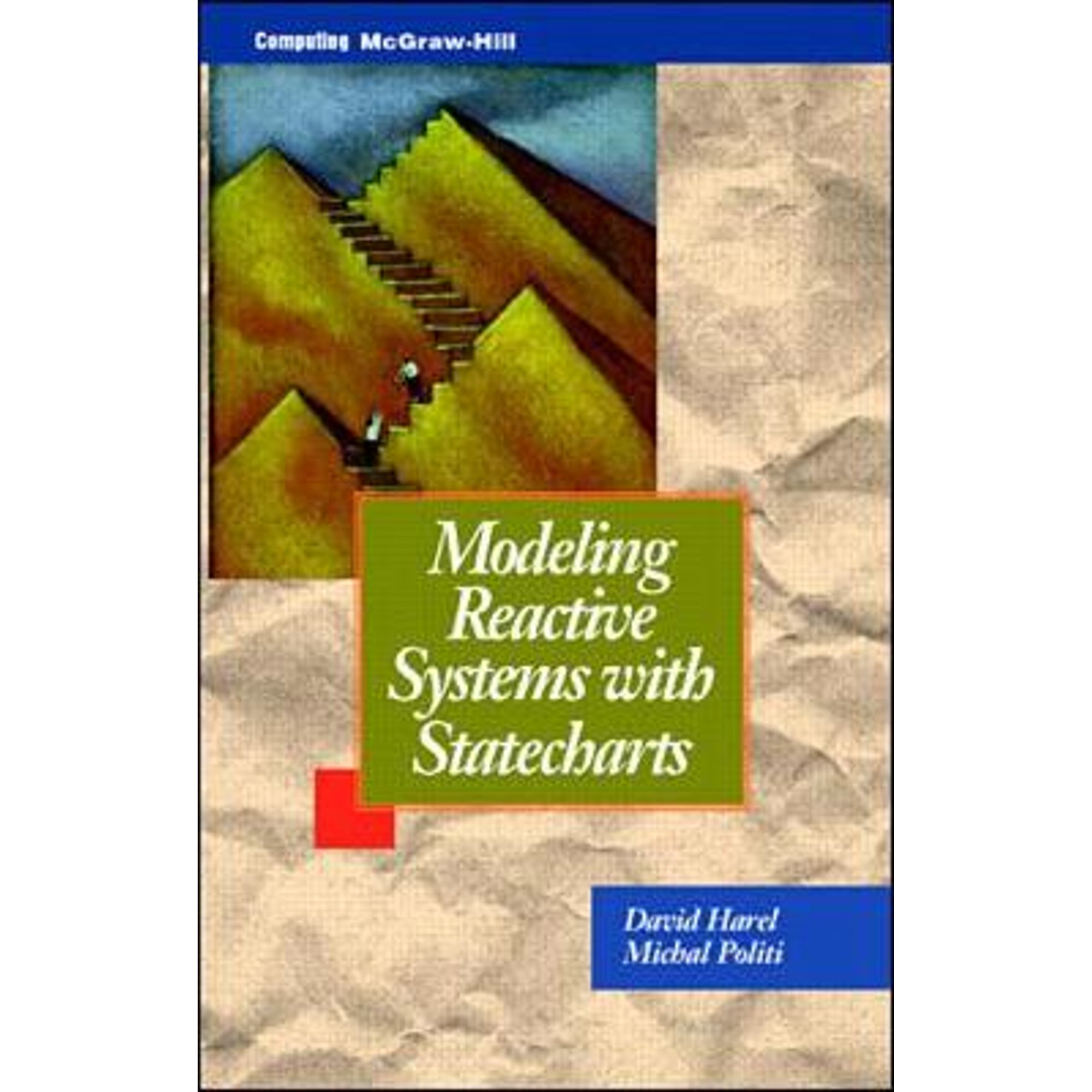 Statemate Pre-Owned Modeling Reactive Systems with Statecharts: The Statemate ...