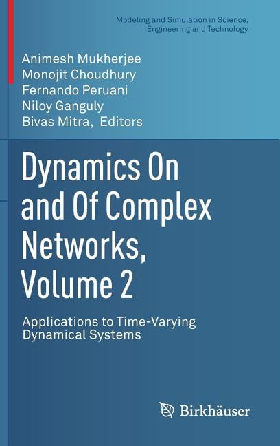 Modeling and Simulation in Science, Engi Dynamics on and of Complex ...
