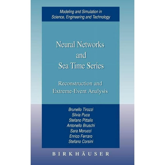 Modeling and Simulation in Science, Engi Neural Networks and Sea Time Series: Reconstruction and Extreme-Event Analysis, (Hardcover)