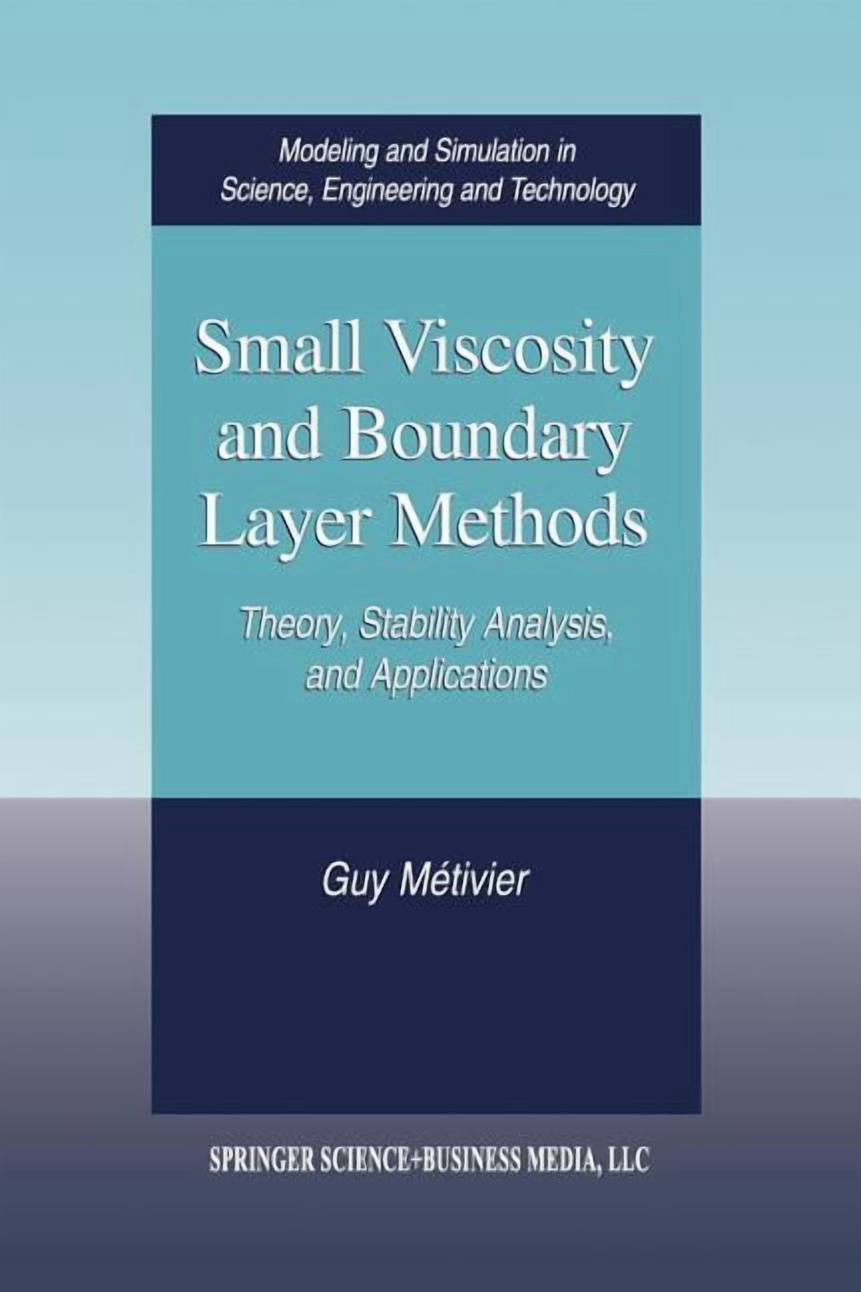 Modeling and Simulation in Science, Engi Small Viscosity and Boundary ...