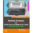 thumbnail image 1 of Modeling Techniques with 3ds Max 2016 and Cinema 4D R17 Studio - The Ultimate Beginner's Guide, (Paperback), 1 of 1