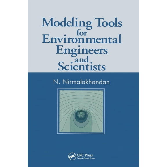 Modeling Tools for Environmental Engineers and Scientists, (Paperback)