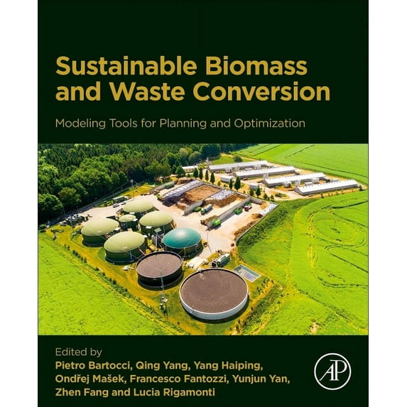 Modeling Tools for Planning Sustainable Biomass and Waste Conversion Into Energy and Chemicals: Optimization of Technica, (Paperback)
