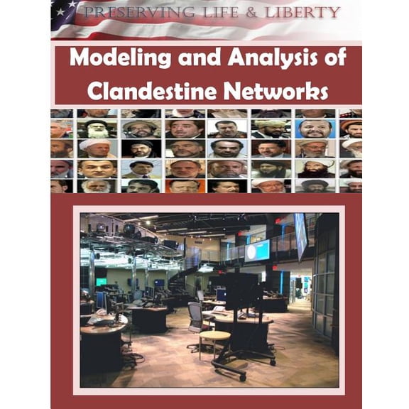 Modeling and Analysis of Clandestine Networks (Paperback)