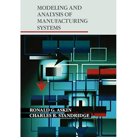 Pre-Owned Modeling and Analysis of Manufacturing Systems (Library Binding) 0471514187