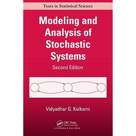 Pre-Owned Modeling and Analysis of Stochastic Systems, Second Edition (Chapman & Hall/CRC Texts in Statistical Science) (Hardcover) 1439808759 9781439808757