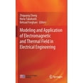 thumbnail image 1 of Modeling and Application of Electromagnetic and Thermal Field in Electrical Engineering, (Hardcover), 1 of 1