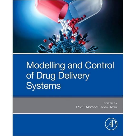 Modeling and Control of Drug Delivery Systems, (Paperback)