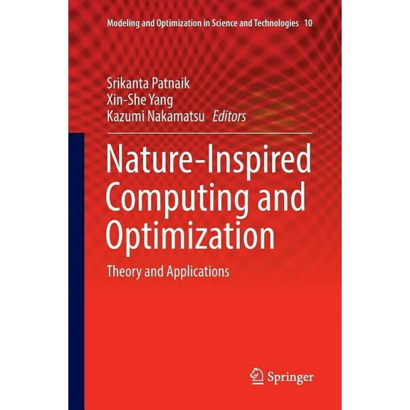 Modeling and Optimization in Science and Nature-Inspired Computing and Optimization: Theory and Applications, Book 10, (Paperback)