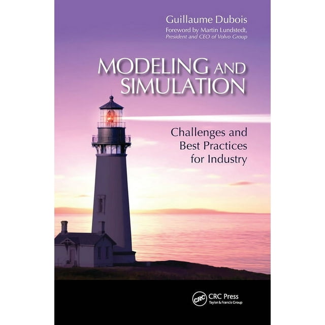 Modeling and Simulation: Challenges and Best Practices for Industry ...