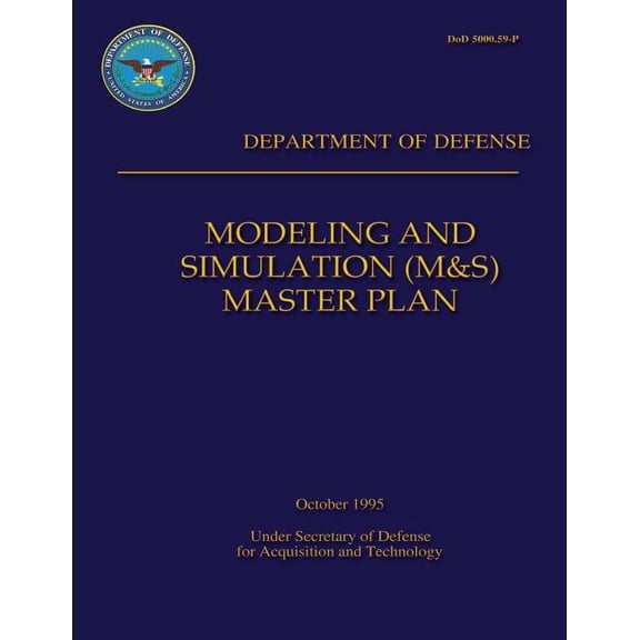 Modeling and Simulation (M&S) Master Plan: Department of Defense