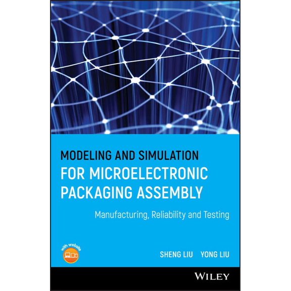 Modeling and Simulation for Microelectronic Packaging Assembly, (Hardcover)