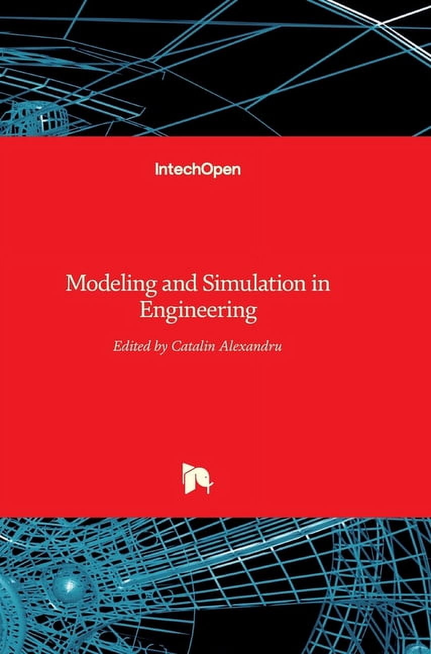 Modeling and Simulation in Engineering (Hardcover) - Walmart.com