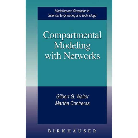 Modeling and Simulation in Science, Engi Compartmental Modeling with Networks, (Hardcover)