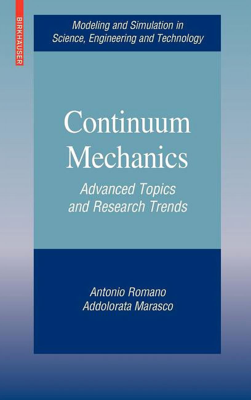 Modeling and Simulation in Science, Engi Continuum Mechanics: Advanced ...