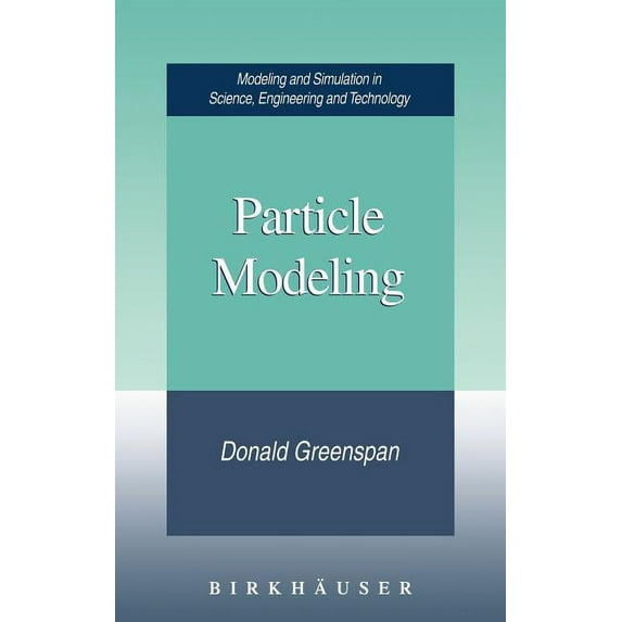 Modeling and Simulation in Science, Engi Particle Modeling, (Hardcover)