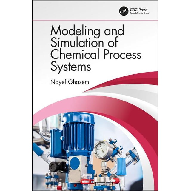 Modeling and Simulation of Chemical Process Systems (Hardcover ...