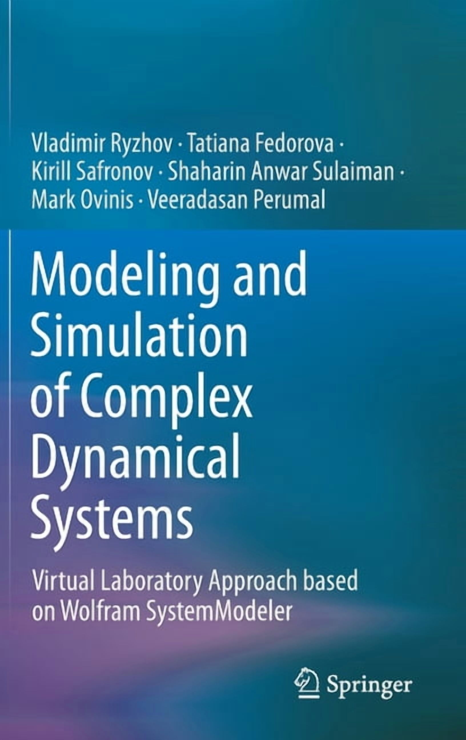 Modeling and Simulation of Complex Dynamical Systems: Virtual ...