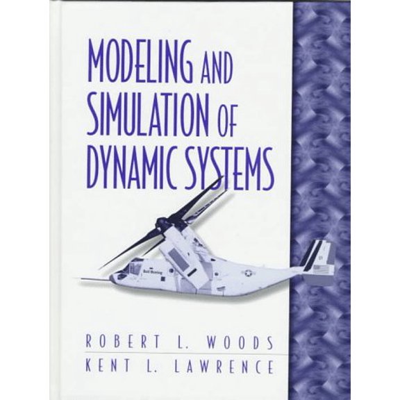 Pre-Owned Modeling and Simulation of Dynamic Systems (Hardcover) 0133373797 9780133373790