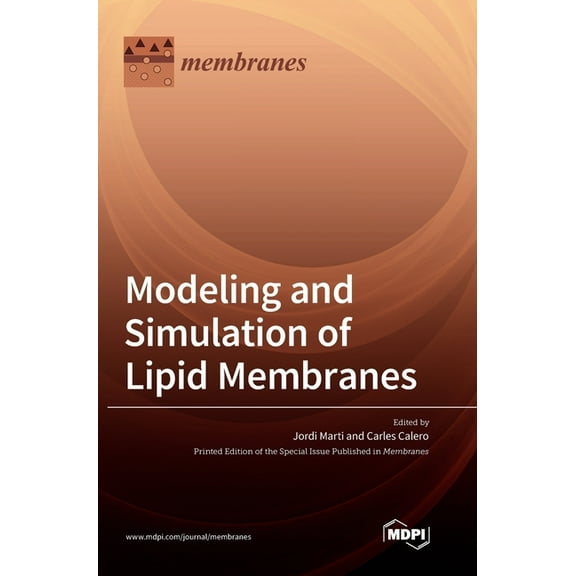 Modeling and Simulation of Lipid Membranes, (Hardcover)